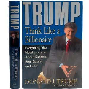TRUMP Think Like a‎ Billionaire Hardcover 2004 Wealth Creation Entrepreneurship